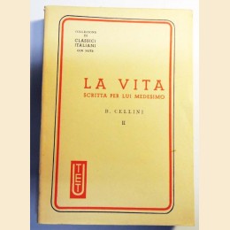 Cellini, La vita scritta per lui medesimo, a cura di Carrara