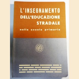 Mattei et al., L’insegnamento dell’educazione stradale nella scuola primaria