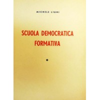 Liuni, Scuola democratica formativa