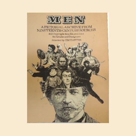 Men. A pictorial archive from nieteenth-century sources, selected by Harter