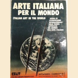 Arte italiana per il mondo. Italian art in the world. Vol. 2