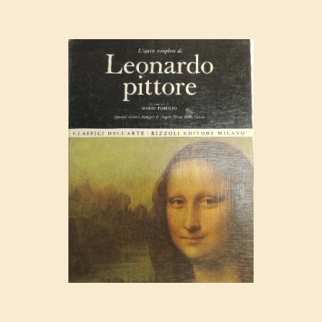 L’opera completa di Leonardo pittore, presentazione di Pomilio