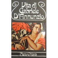 Chiara, Vita di Gabriele D’Annunzio