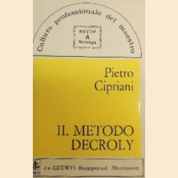 Cipriani, Il metodo Decroly