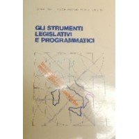 Gli  strumenti legislativi e programmatici dell’intervento straordinario nel Mezzogiorno