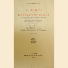 Bignone, Il libro della letteratura latina. Vol. I: La letteratura dell’età della repubblica