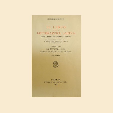 Bignone, Il libro della letteratura latina. Vol. I: La letteratura dell’età della repubblica