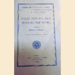 Amatucci, Dalle rive del Nilo ai lidi del “Mar Nostro”. Vol. I: Oriente e Grecia