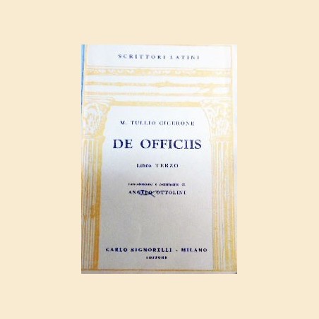 Cicerone, De officis. Libro terzo, introduzione e commento di Ottolini