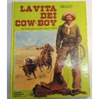 Ulyatt, D’Achille, La vita dei Cow-boy nel West americano verso il 1870