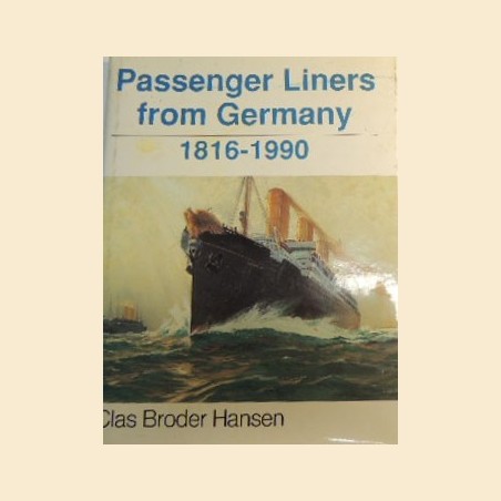  Broder Hansen, Passenger Liners from Germany 1816-1990