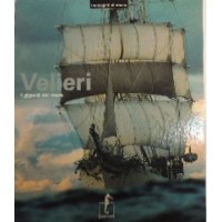 Velieri. I giganti del mare