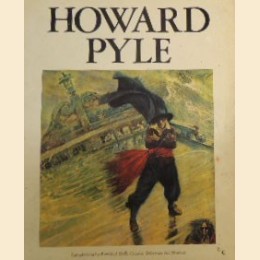 Howard Pyle, a cura del Delaware Art Museum