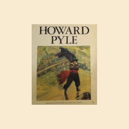 Howard Pyle, a cura del Delaware Art Museum