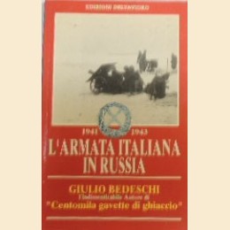 Bedeschi, 1941-1943. L’armata italiana in Russia 