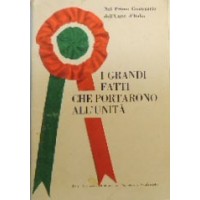 I grandi fatti che portarono all’Unità. Antologia a cura di Dore