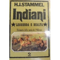 Stammel, Indiani. Leggenda e realtà. Dizionario della storia dei Pellirosse