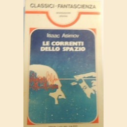 Asimov, Le correnti dello spazio