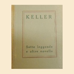 Keller, Sette leggende e altre novelle