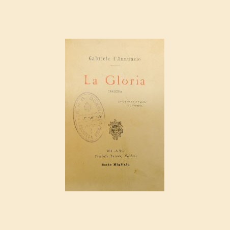 D’Annunzio, La gloria. Tragedia