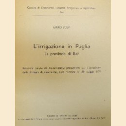 Volpi, L’irrigazione in Puglia. La provincia di Bari