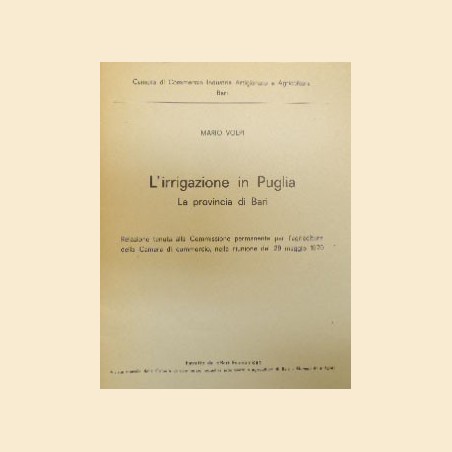 Volpi, L’irrigazione in Puglia. La provincia di Bari