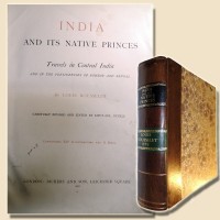 Rousselet, India et its native princes. Travels in Central India and in the presidencies of Bombay and Bengal 