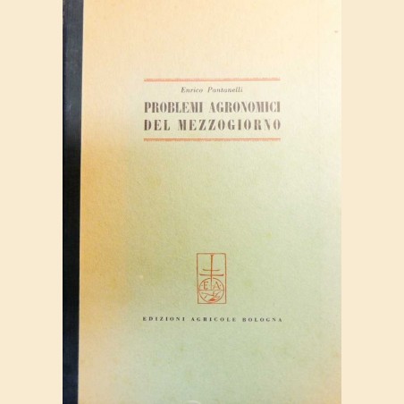 Pantanelli, Problemi agronomici del Mezzogiorno
