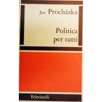 Procházka, Politica per tutti