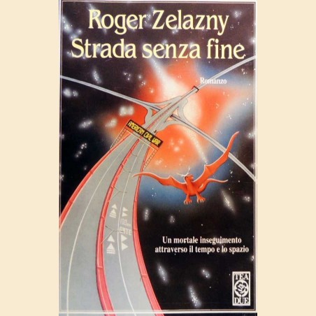 Zelazny, Strada senza fine. Romanzo