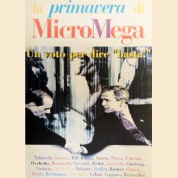 La primavera di MicroMega. Un voto per dire ‘basta’!