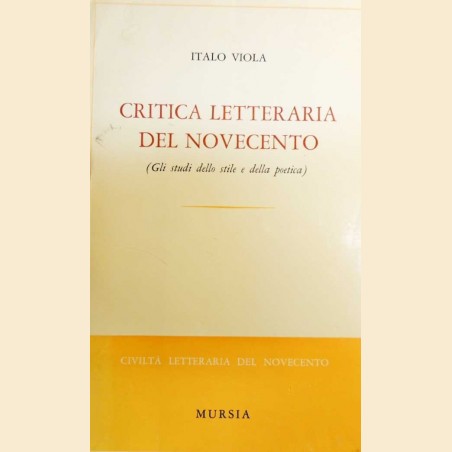 Viola, Critica letteraria del Novecento. Gli studi dello stile e della poetica