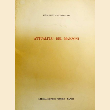 d'Alessandro, Attualità del Manzoni