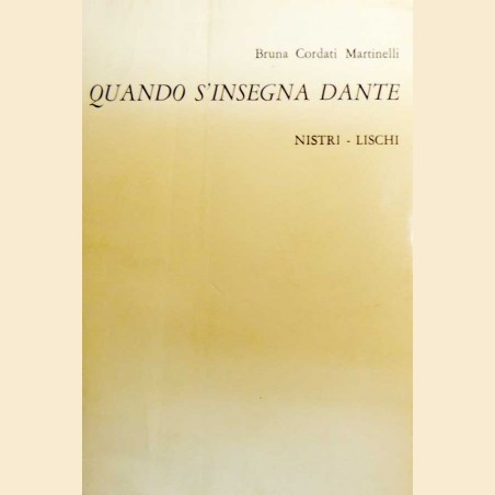 Cordati Martinelli, Quando s’insegna Dante