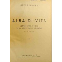 Sborchia, Alba di vita. Letture antologiche per la terza classe elementare