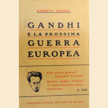 Mandel, Gandhi e la prossima guerra europea