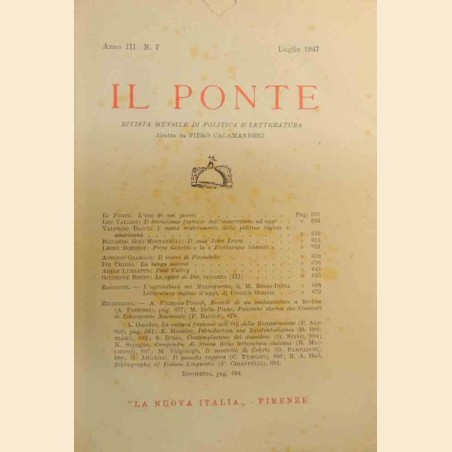 Il Ponte. Rivista mensile di politica e letteratura diretta da Piero Calamandrei, a. III, n. 7, 1947