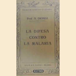 Dionisi, La difesa contro la malaria