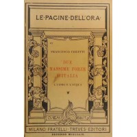 Coletti, Due massime forze d’Italia. L’uomo e l’acqua. Conferenza tenuta a Firenze il 28 maggio 1916