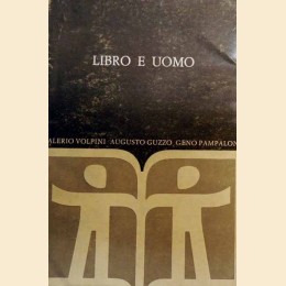 Guzzo, Pampaloni, Volpini, Libro e uomo