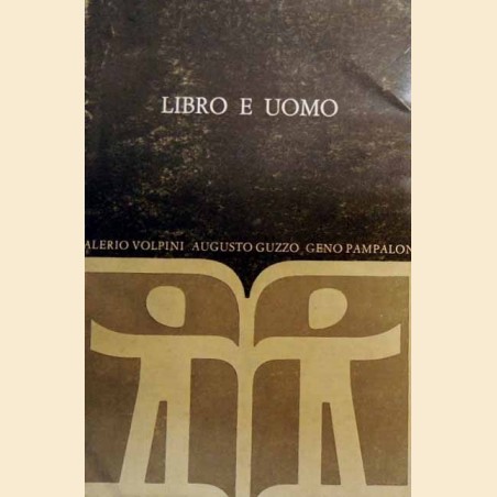 Guzzo, Pampaloni, Volpini, Libro e uomo