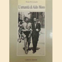 De Leonardis, L’umanità di Aldo Moro