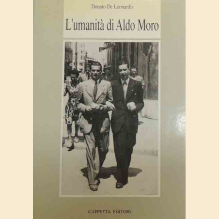De Leonardis, L’umanità di Aldo Moro