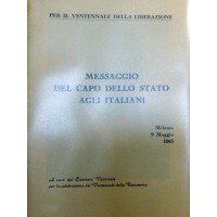 Il messaggio del Capo dello Stato agli italiani. Milano, 9 maggio 1965
