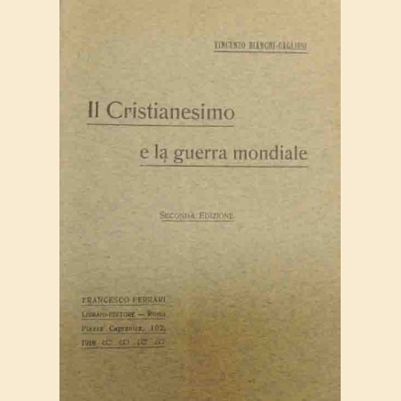 Bianchi-Cagliesi, Il cristianesimo e la guerra mondiale