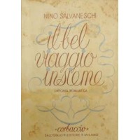 Salvaneschi, Il bel viaggio insieme. Sinfonia romantica in un preludio e quattro tempi