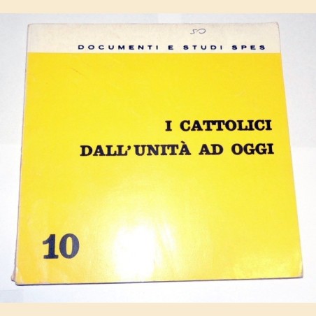 I cattolici dall'Unità ad oggi