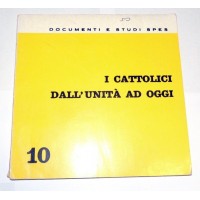 I cattolici dall'Unità ad oggi