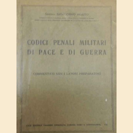 Milazzo, Codici penali militari di pace e di guerra commentati con i lavori preparatori