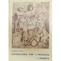 Problemi della letteratura per l’infanzia in Europa. Atti delle Giornate Europee tenute in Firenze dal 27 al 30 maggio 1954